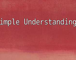 Simple Understandings