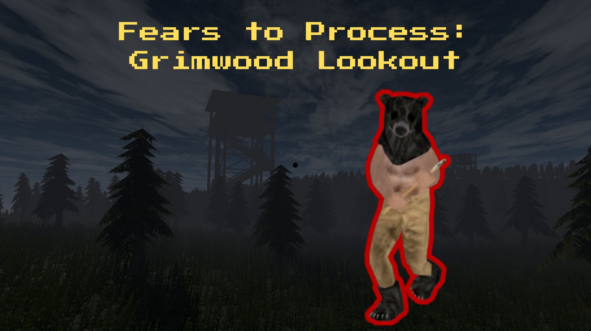 Fears to Process: Grimwood Lookout cover