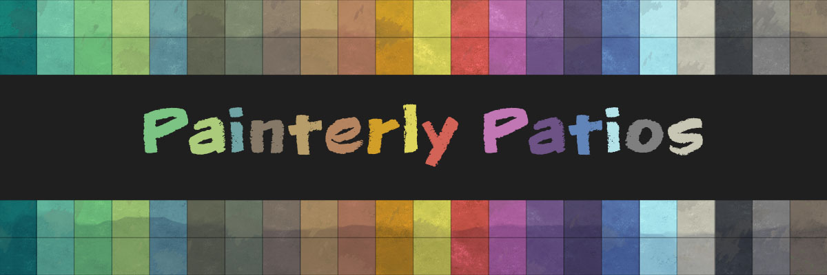 Painterly Patios