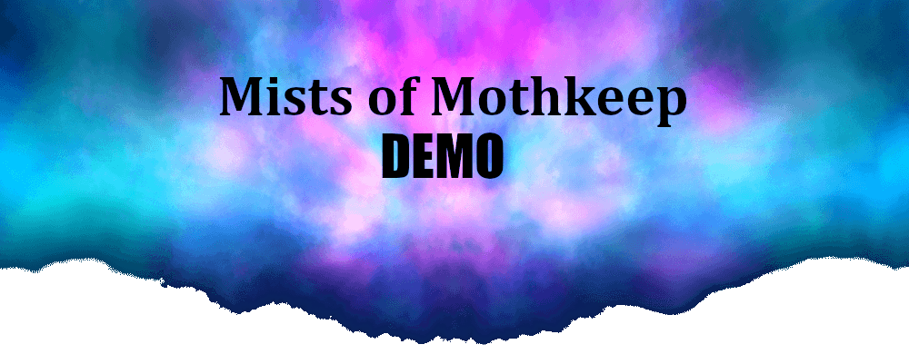 Mists of Mothkeep Demo