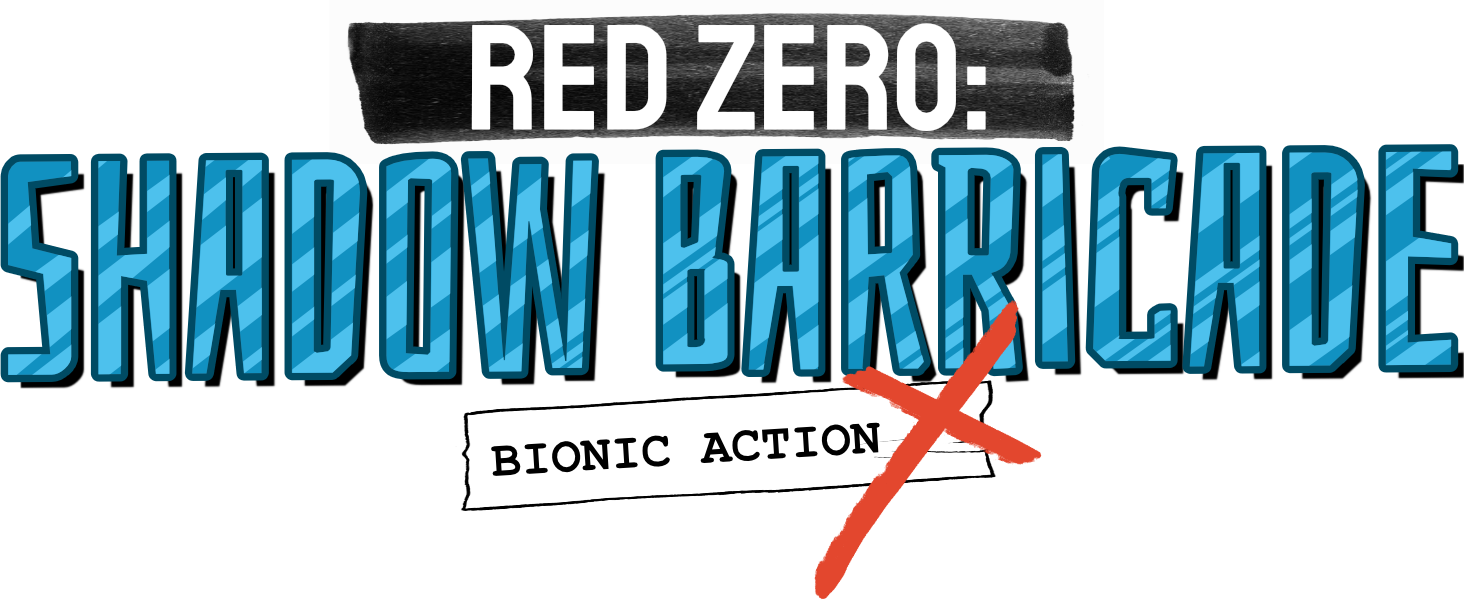 Red Zero: Shadow Barricade - Bionic Action X