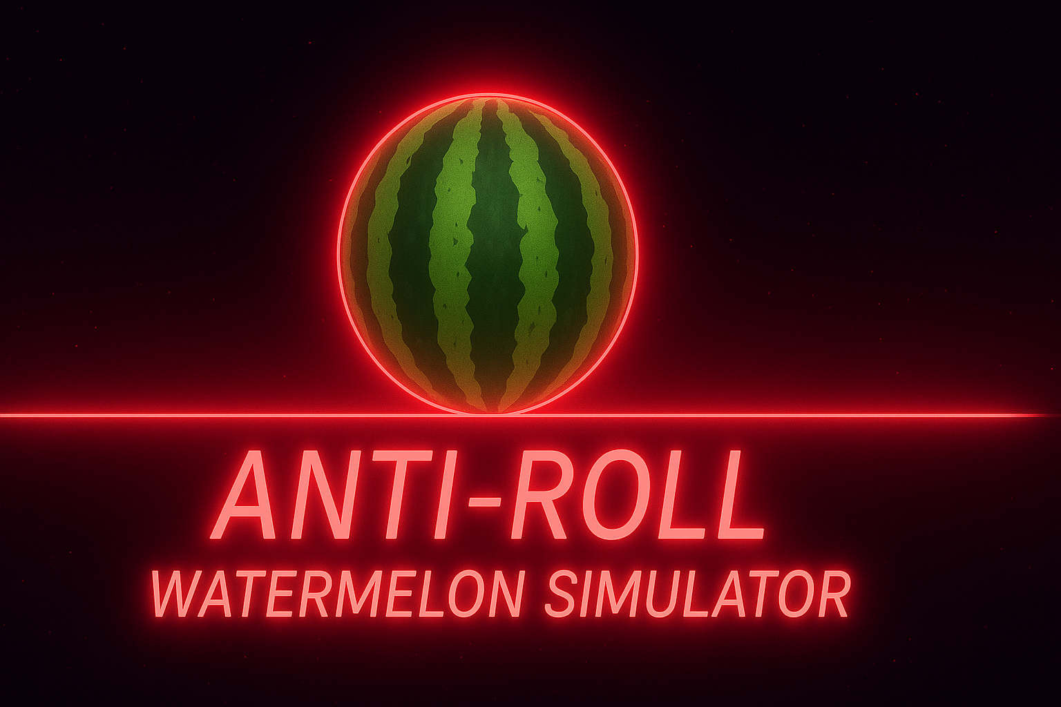 anti-roll watermelon simulator