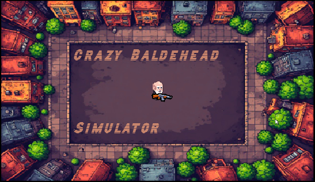 Crazy Baldhead Simulator