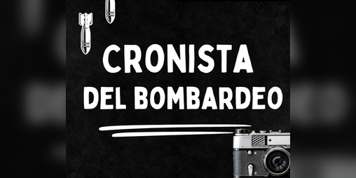 Cover image for Cronista del bombardeo