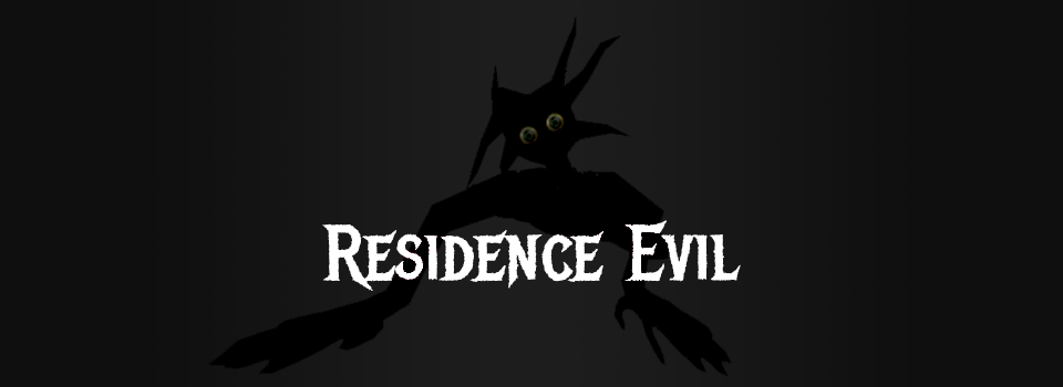 Residence Evil