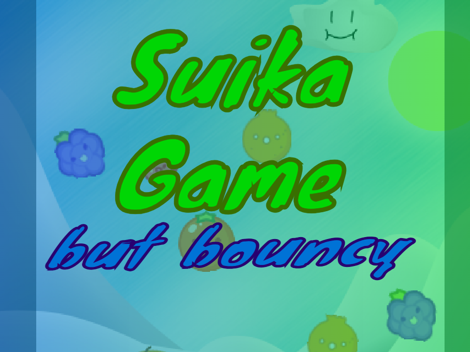 Play Suika Game: Bouncy Edition - Recommended Game