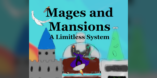 Cover image for Mages & Mansions: A Limitless System