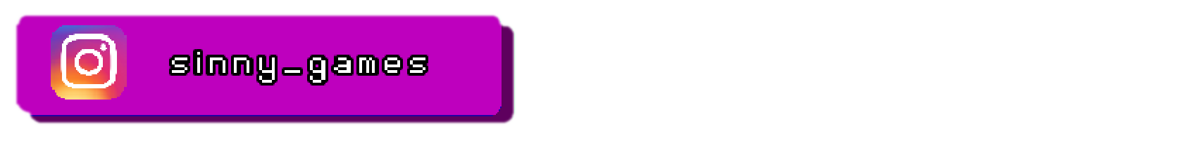 (>‘o’)>   @sinny_games   <(‘o’<)