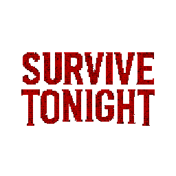 Survive Tonight - ScreamJam Entry