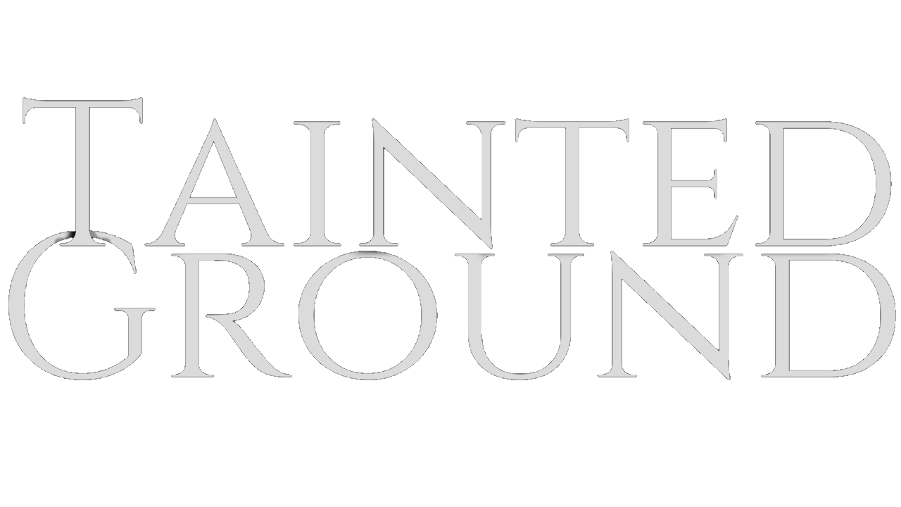 Tainted Ground Demo
