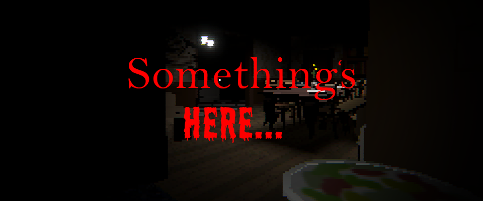 Something's Here...