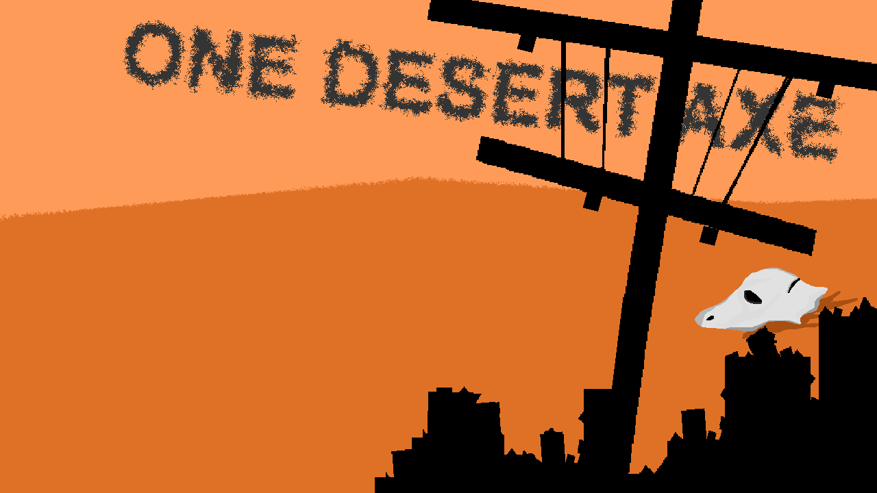 One Desert Axe