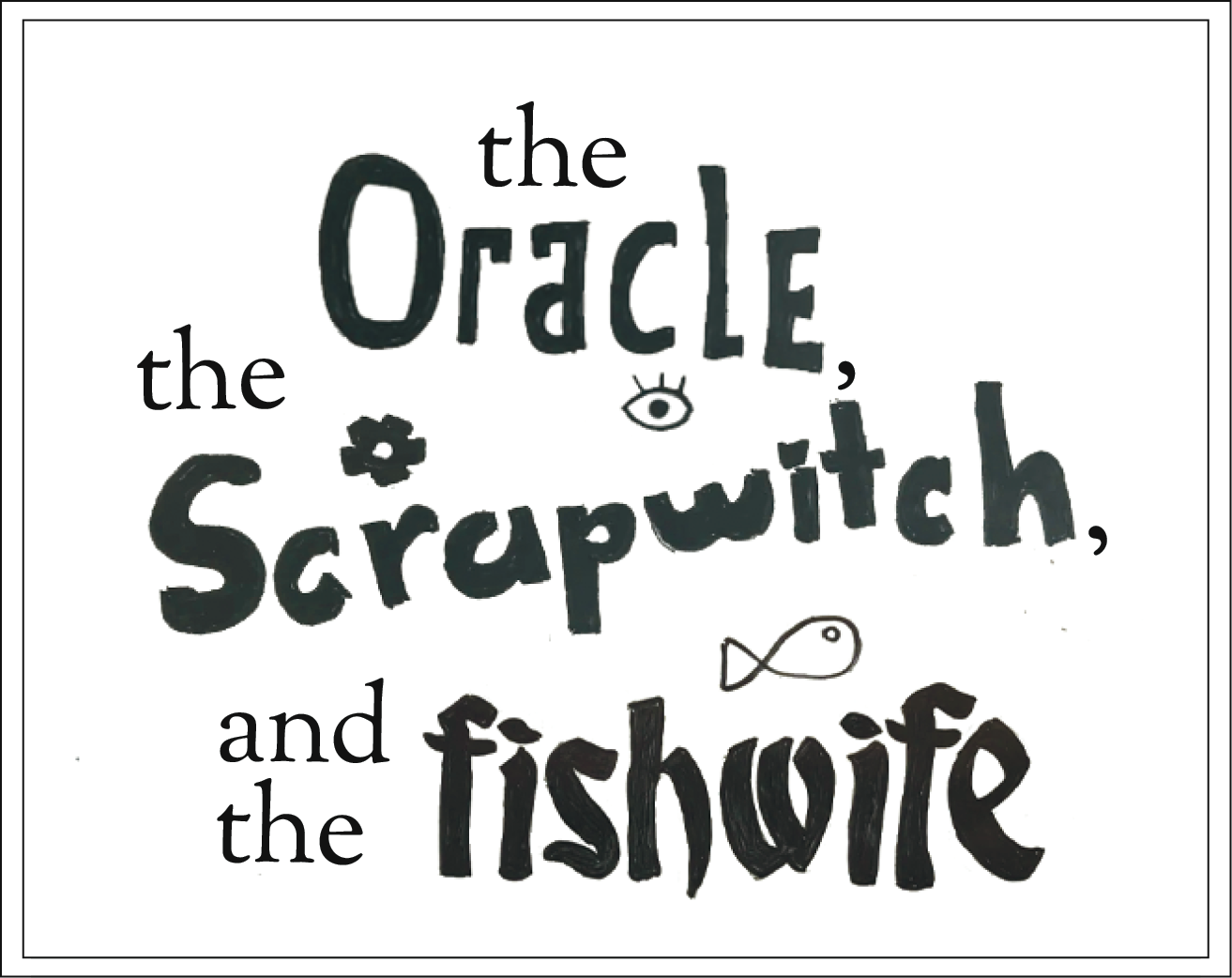 Cover image for The Oracle, the Scrapwitch and the Fishwife