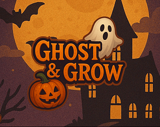 Ghost & Grow
