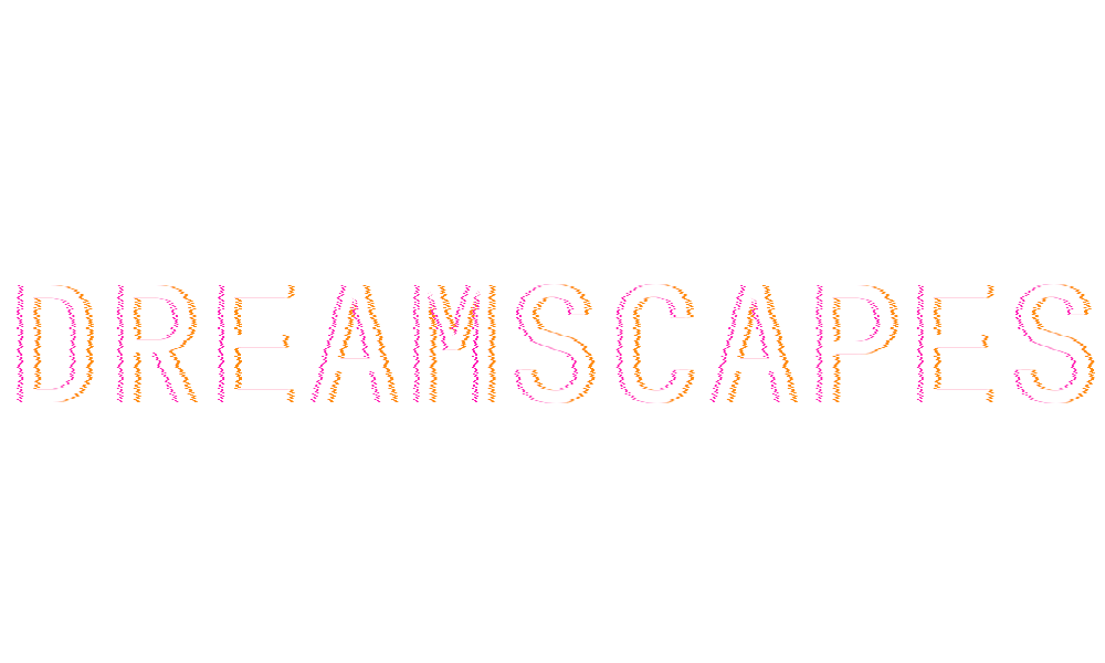 DREAMSCAPES