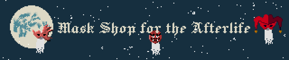 Mask Shop for the Afterlife