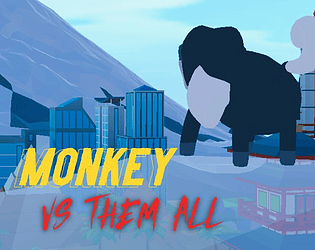 Monkey Vs Them All!