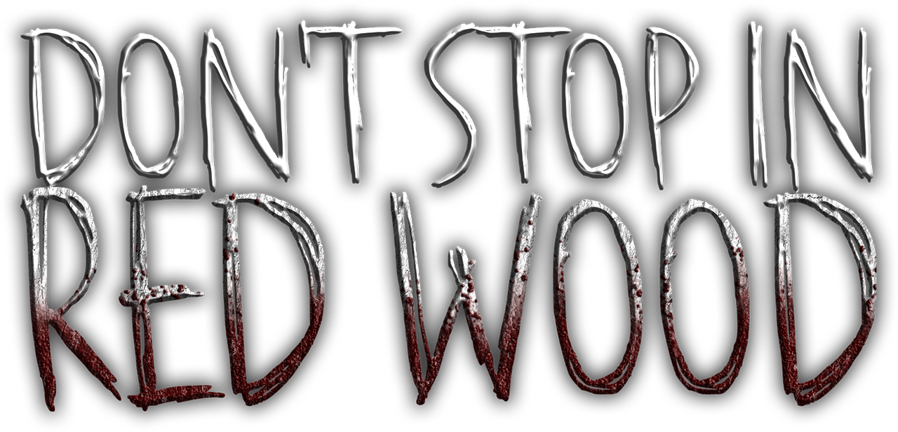 Don't Stop In Red Wood