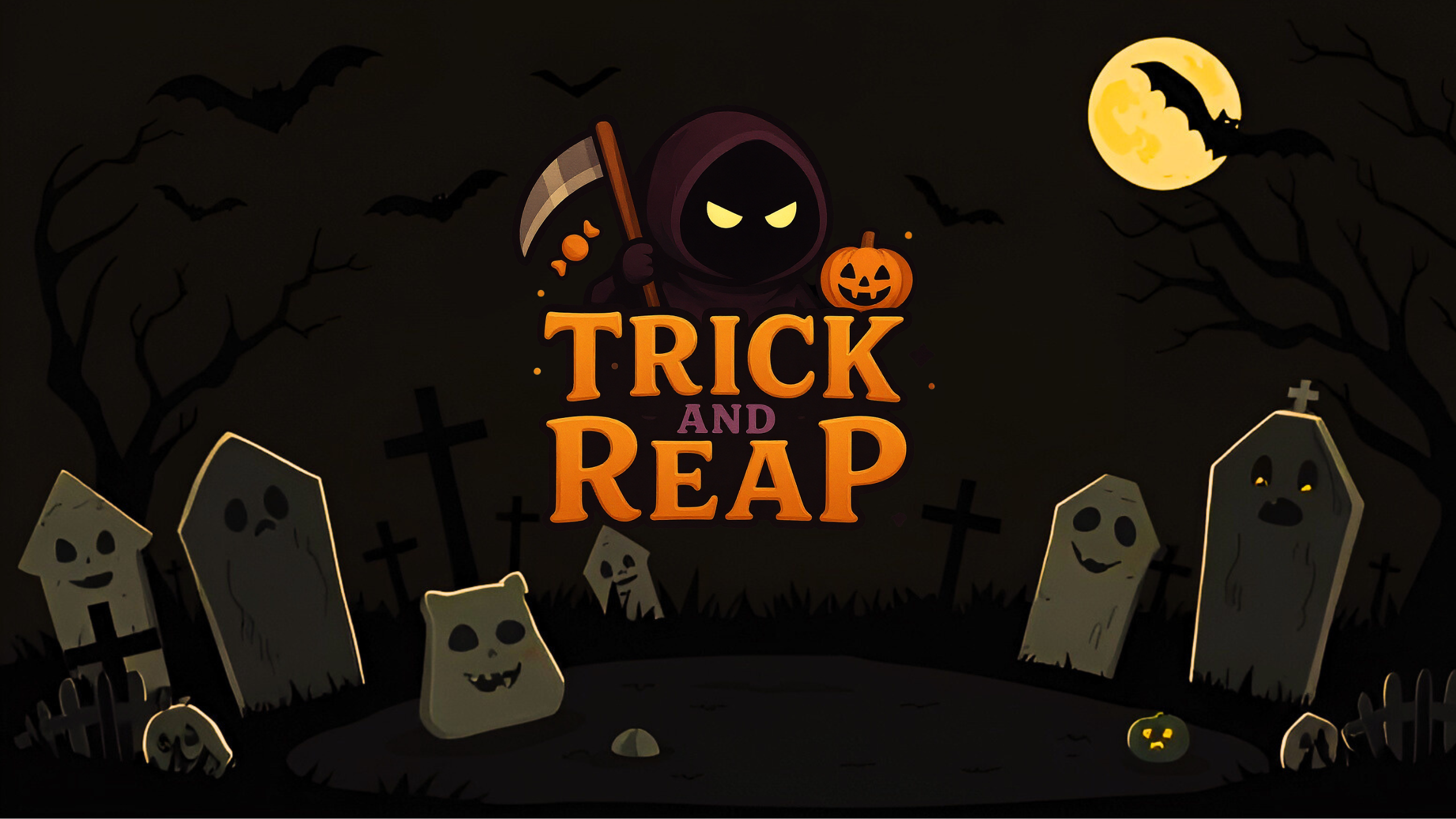 Trick and Reap