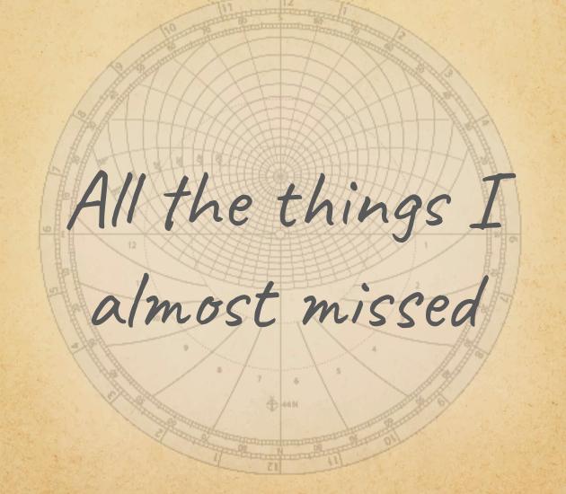 Cover image for All the things I almost missed