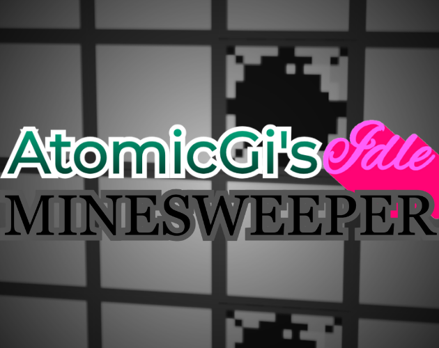Cover image for AtomicGi's Idle Minesweeper