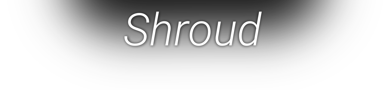 Shroud