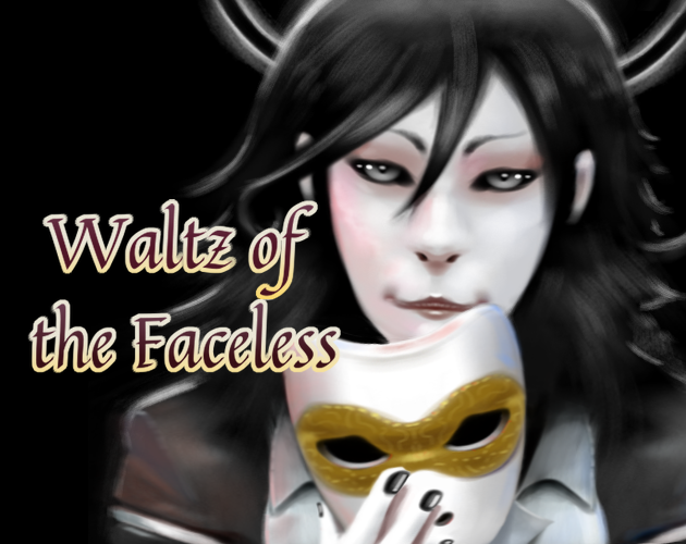 Waltz Of The Faceless