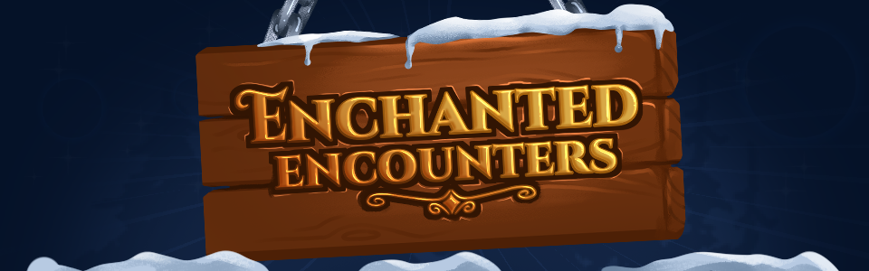 Enchanted Encounters