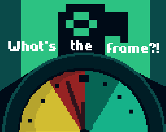 What's the Frame?!