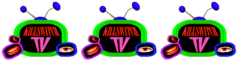 KILLSWITCH TV