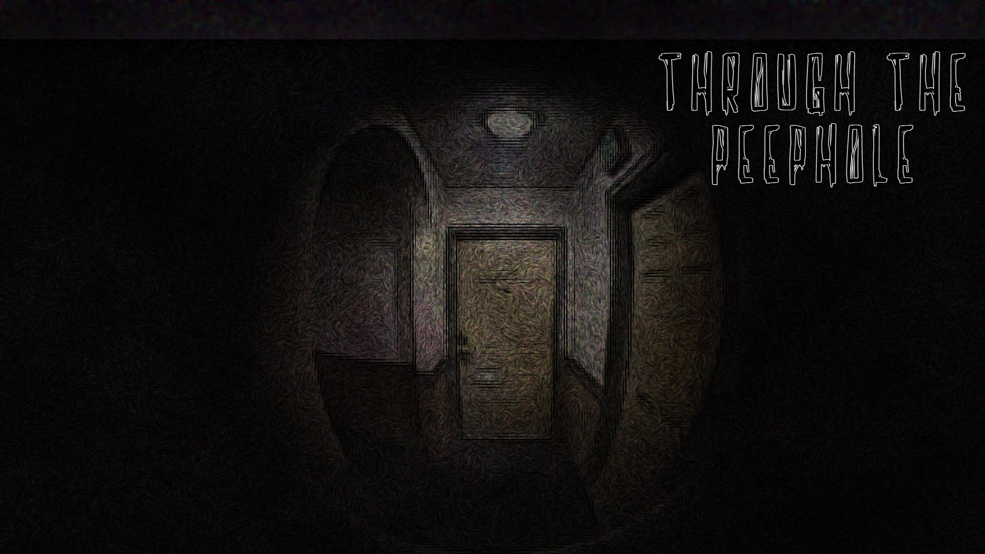 Through The Peephole