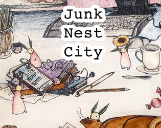 Junk Nest City   - A tiny decoration tabletop adventure for 4-10 players 