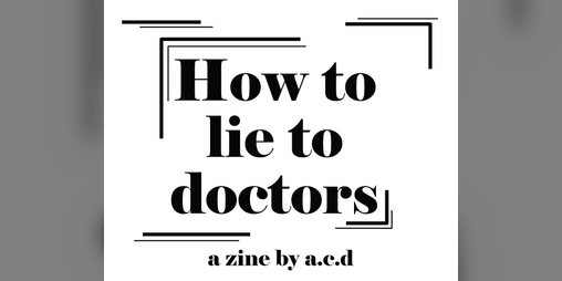 Cover image for How to lie to doctors