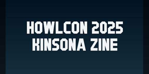 Cover image for HowlCon 2025 Kinsona Zine