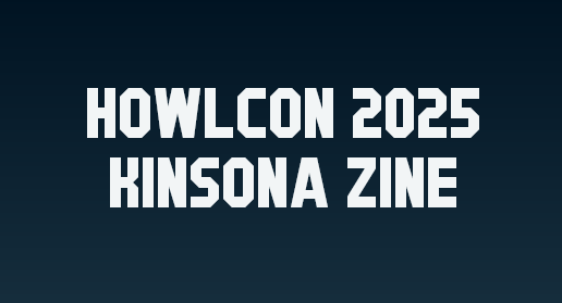 Cover image for HowlCon 2025 Kinsona Zine