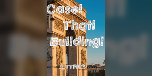 Cover image for Case! That! Building!