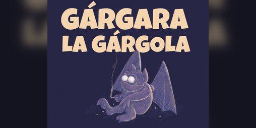 Cover image for Gárgara la Gárgola