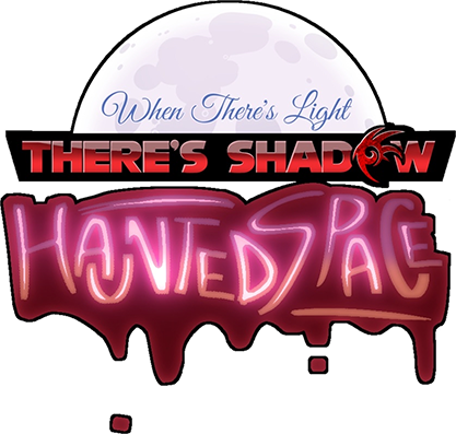 When There's Light, There's Shadow: Haunted Space