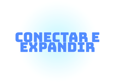 conectar e expandir conectar e expandir