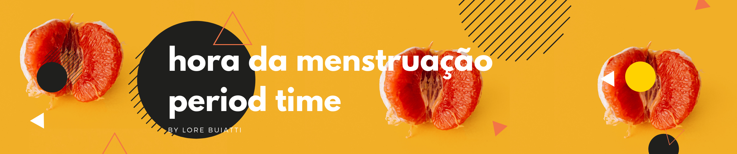 hora da menstruação - period time