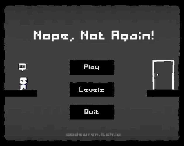 Nope, Not Again!