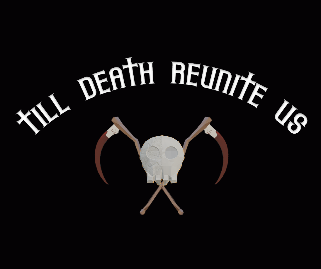 Till Death Reunite Us