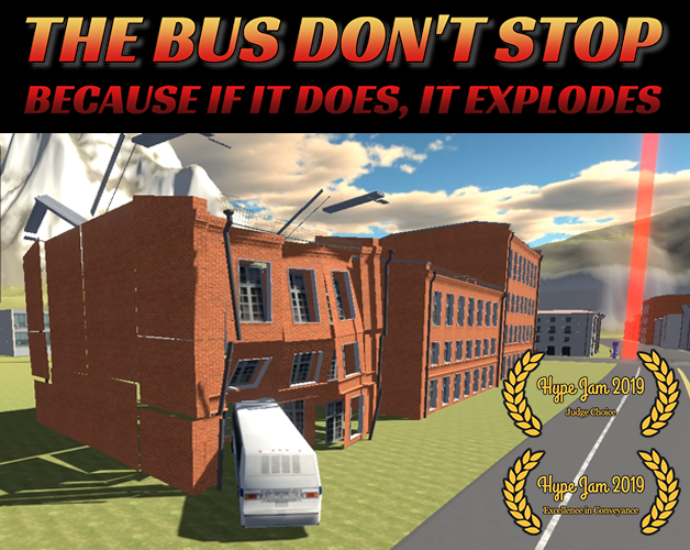 Cover image for The Bus Don't Stop (because if it does, it explodes)