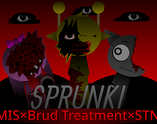 sprunki MIS×Brud Treatment×STN