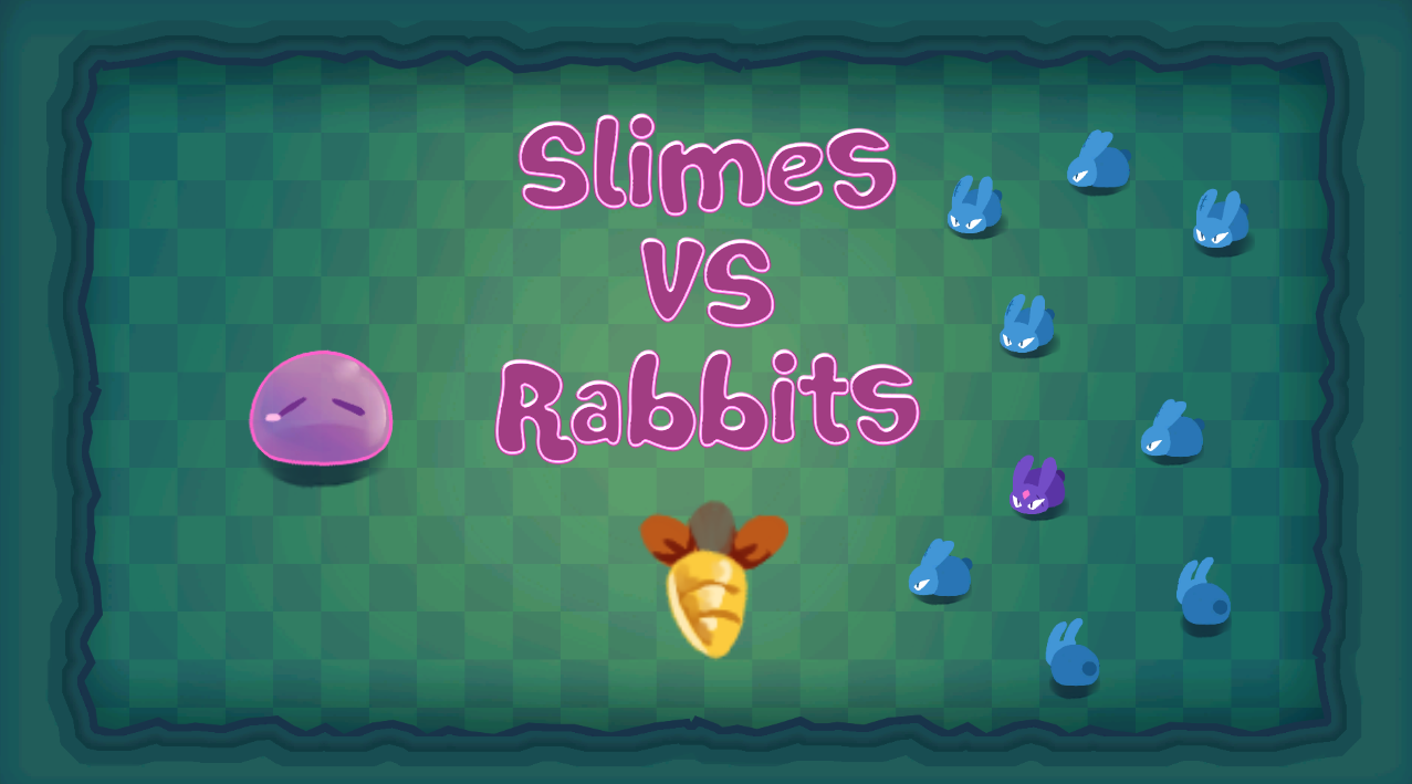 Slimes VS Rabbits