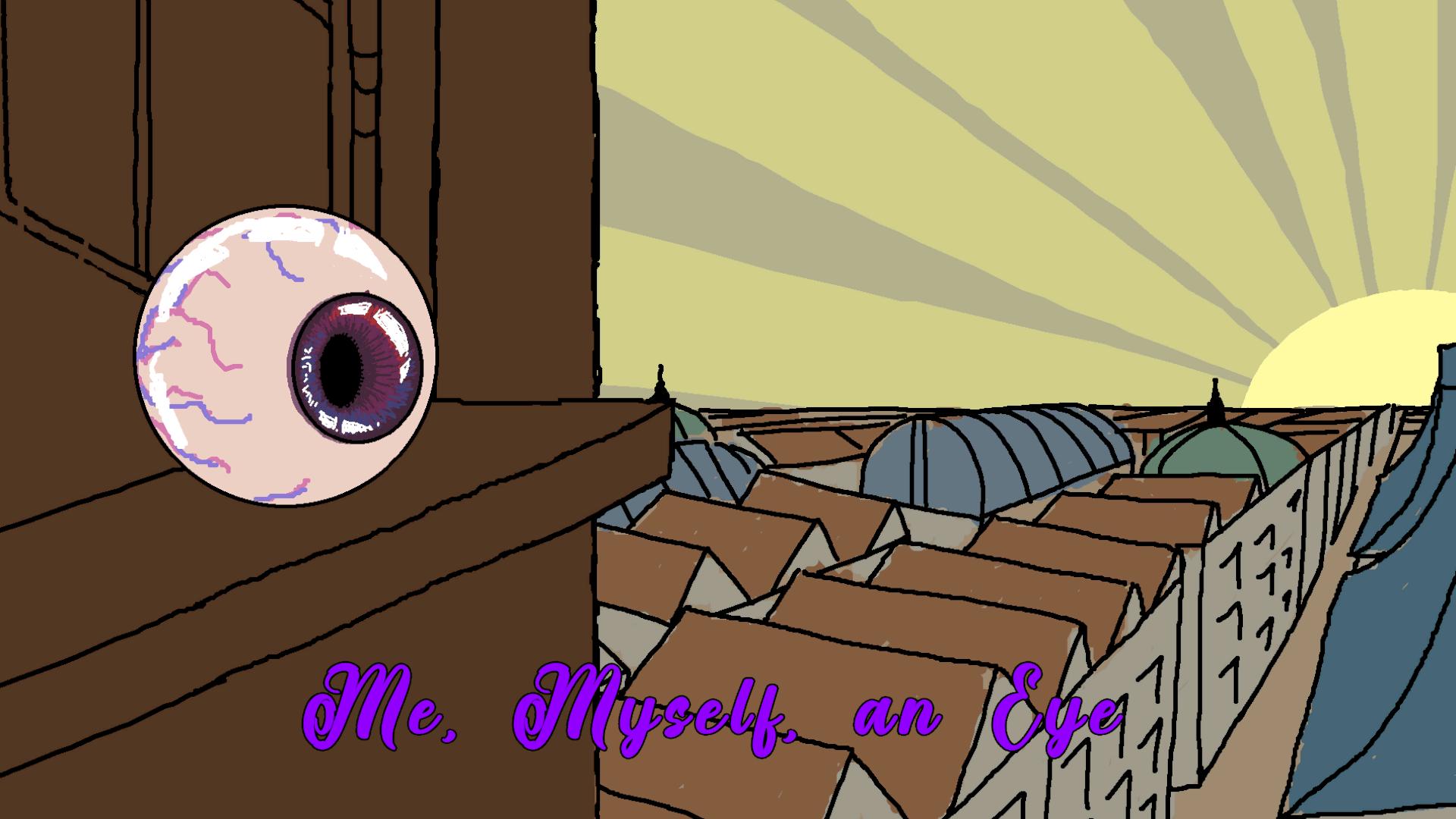 Me, Myself, an Eye by MochaWorks, FizzySoba, aiden3918, AdamLevin7
