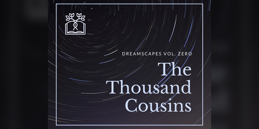 Cover image for DREAMSCAPES vol. zero: The Thousand Cousins