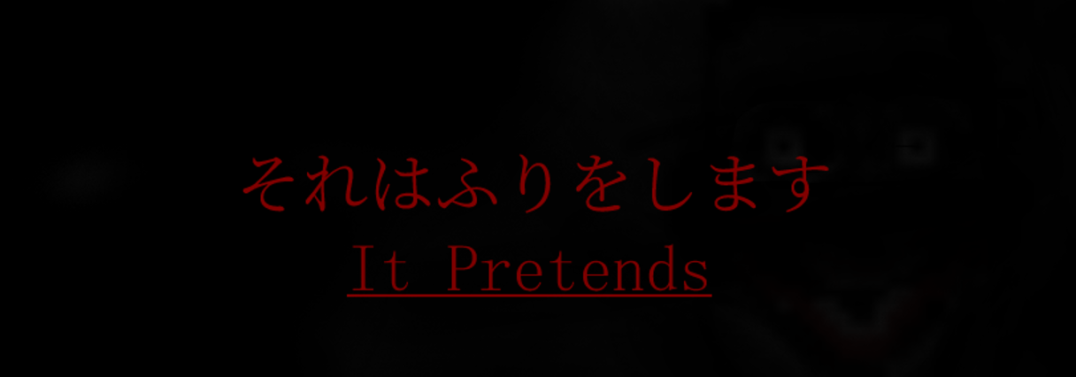 It Pretends