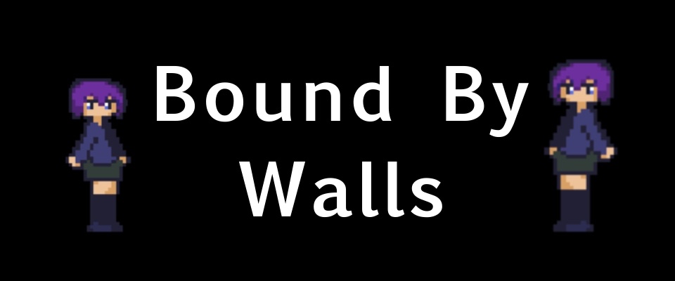 Bound By Walls