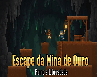 Escape da Mina de Ouro